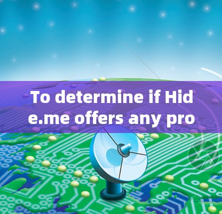To determine if Hide.me offers any promotions or discounts,follow these steps:
