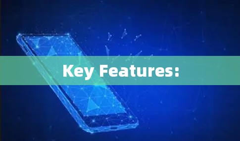 Key Features: