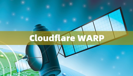 Cloudflare WARP
