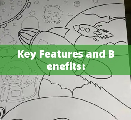 Key Features and Benefits: