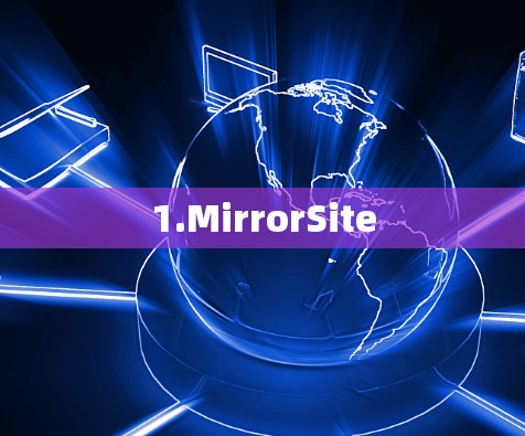1.MirrorSite 1.MirrorSite