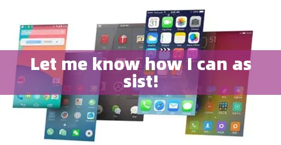 Let me know how I can assist!
